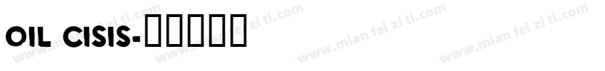 Oil Cisis字体转换